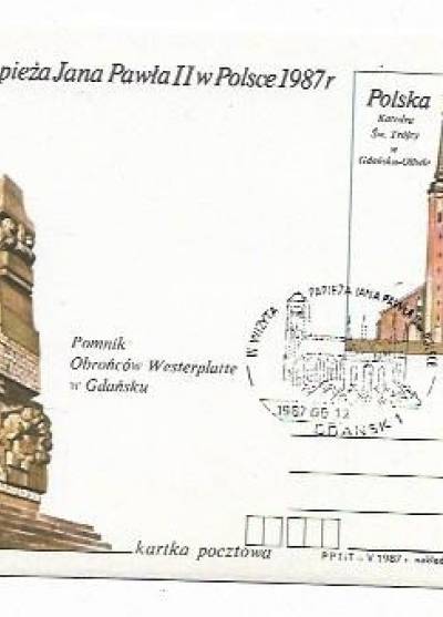 III wizyta papieża Jana Pawła II w Polsce 1987 - Pomnik obrońców Westerplatte / Katedra Św. Trójcy (kartka pocztowa, pieczęć okolicznościowa Gdańsk 1)
