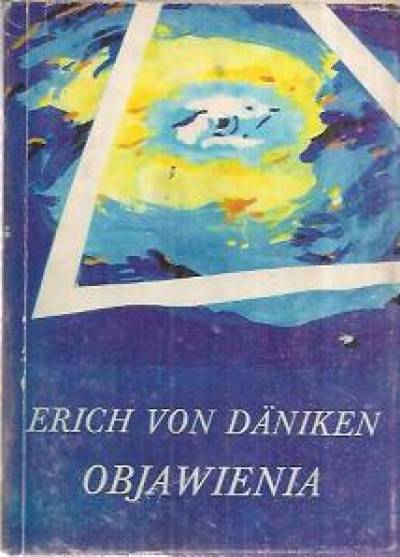 Erich von Daniken - Objawienia
